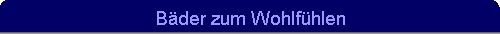 B�der zum Wohlf�hlen